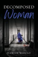 Decomposed Woman