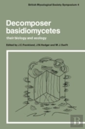 Decomposer Basidiomycetes