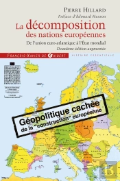 Décomposition Des Nations Européennes ; De L'Union Euro-Atlantique À L'État Mondial (2e Édition)