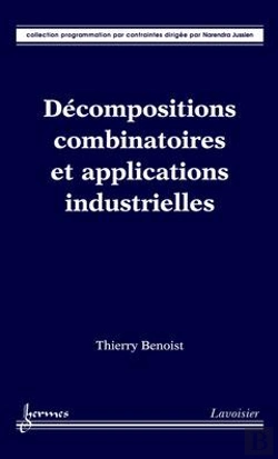 Bertrand.pt - Decompositions Combinatoires Et Applications Industrielles Collection Programmation Par Contraintes