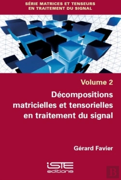 Bertrand.pt - Decompositions Matricielles Et Tensorielles En Traitement Du Signal