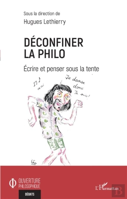 Bertrand.pt - Déconfiner La Philo ; Écrire Et Penser Sous La Tente