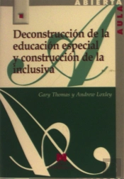 Deconstrucción De La Educación Especial Y Construcción De La Inclusiva