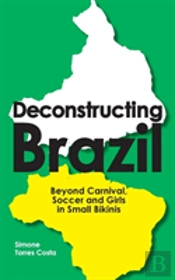 Deconstructing Brazil