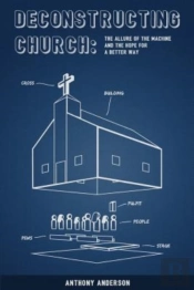 Deconstructing Church