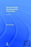 Deconstructing Developmental Psychology