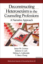 Deconstructing Heterosexism In The Counseling Professions