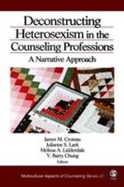Deconstructing Heterosexism In The Counseling Professions