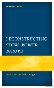 Deconstructing 'Ideal Power Europe'