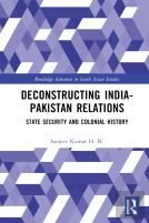 Deconstructing India-Pakistan Relations