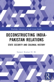 Deconstructing India-Pakistan Relations