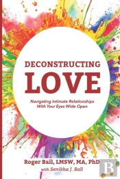 Deconstructing Love