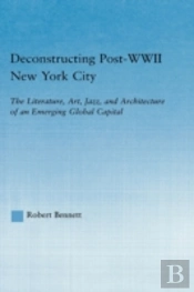 Deconstructing Post-Wwii New York City