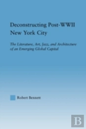 Deconstructing Post-Wwii New York City