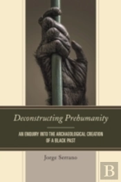 Deconstructing Prehumanity An