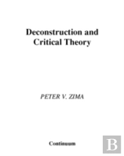 Deconstruction And Critical Theory