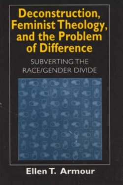 Bertrand.pt - Deconstruction, Feminist Theology, And The Problem Of Difference