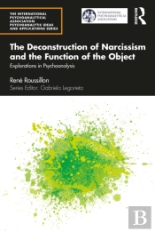 Deconstruction Of Narcissism And The Function Of The Object