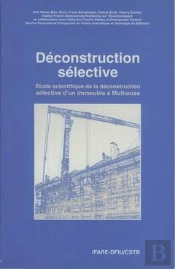 Deconstruction Selective Etude Scientifique De La Deconstruction Selective D'Un Immeuble A Mulhouse