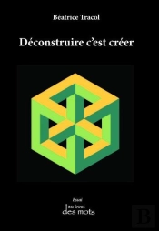 Déconstruire C'Esr Créer