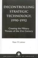 Decontrolling Strategic Technology, 1990-1992