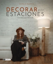 Decorar Por Estaciones : Como Crear Hogar Todo El Ano