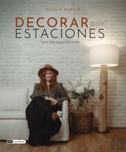 Bertrand.pt - Decorar Por Estaciones : Como Crear Hogar Todo El Ano