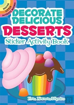 Bertrand.pt - Decorate Delicious Desserts Sticker Activity Book