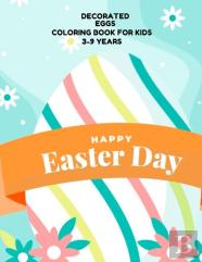 Decorated Eggs Coloring Book For Kids 3-9 Years Happy Easter Day