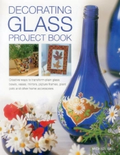 Decorating Glass Project Book