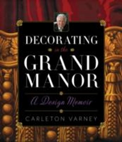 Bertrand.pt - Decorating In The Grand Manor: A Design Memoir