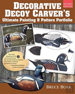Bertrand.pt - Decorative Decoy Carver'S Ultimate Painting & Pattern Portfolio, Revised Edition