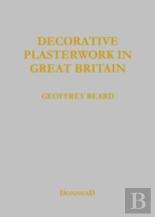 Decorative Plasterwork In Great Britain