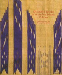 Decorative Textiles From Arab And Islamic Cultures