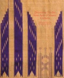 Decorative Textiles From Arab And Islamic Cultures