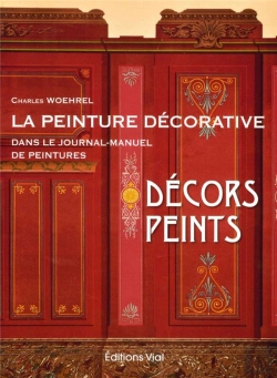 Bertrand.pt - Décors Peints ; La Peinture Décorative Dans Le Journal-Manuel De Peintures