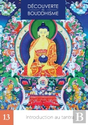 Découverte Du Bouddhisme Tome 13 : Introduction Au Tantra
