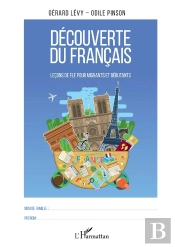 Découverte Du Français ; Leçons De Fle Pour Migrants Et Débutants