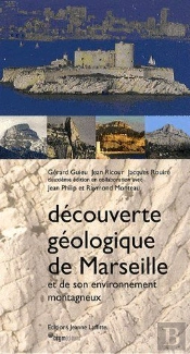 Découverte Géologique De Marseille Et De Son Environnement Montagneux
