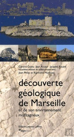 Bertrand.pt - Découverte Géologique De Marseille Et De Son Environnement Montagneux