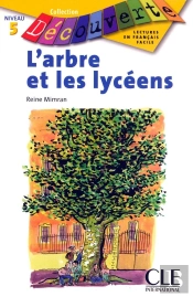 Découverte L'Arbre Et Les Lycéens Niveau 5