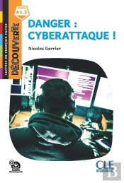 Découverte - Niveau 1 Danger : Cyberattaque !
