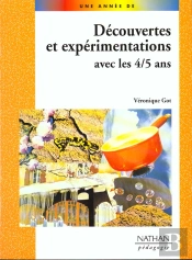 Decouvertes Et Experimentations Avec Les 4-5 Ans
