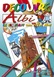Decouvre Albi En Coloriant Avec Fifi Et Mimi
