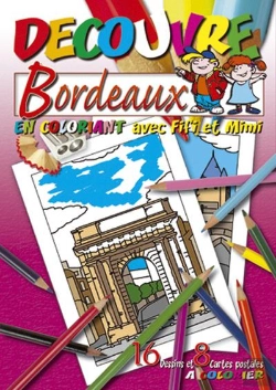 Bertrand.pt - Decouvre Bordeaux En Coloriant Avec Fifi Et Mimi