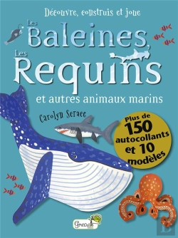 Bertrand.pt - Découvre, Construis Et Joue : Les Baleines, Les Requins Et Autres Animaux Marins
