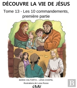 Bertrand.pt - Découvre La Vie De Jésus Tome 13 : Les 10 Commandements Tome 1