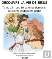 Découvre La Vie De Jésus Tome 14 : Les 10 Commandements Tome 2