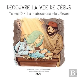 Bertrand.pt - Découvre La Vie De Jésus Tome 2 : La Naissance De Jésus
