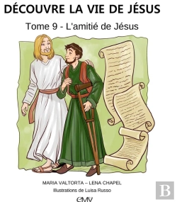 Bertrand.pt - Découvre La Vie De Jésus Tome 9 : L'Amitié De Jésus